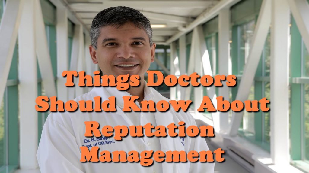 Things Doctors Should Know About Reputation Management